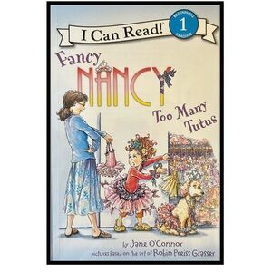 BUNDLE & SAVE🎉 Fancy Nancy: Too Many Tutus Reader
